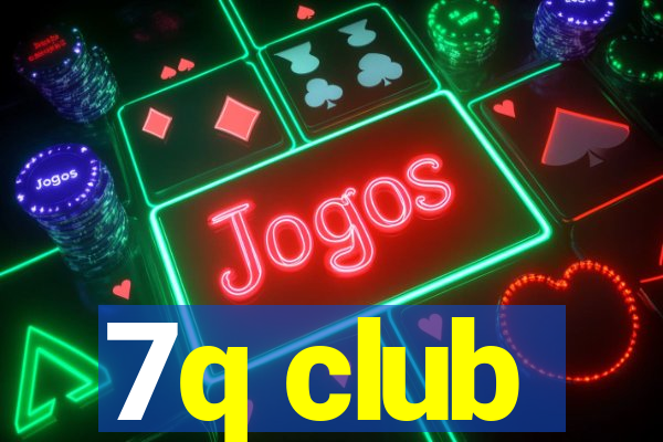 7q club